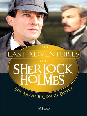 cover image of The Last Adventures of Sherlock Holmes